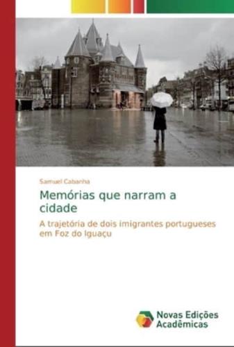 Memórias que narram a cidade