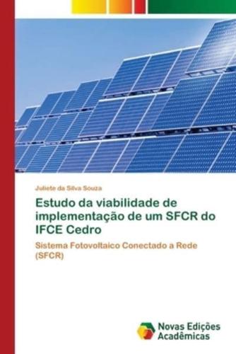 Estudo da viabilidade de implementação de um SFCR do IFCE Cedro