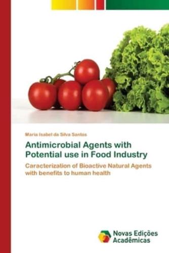 Antimicrobial Agents with Potential use in Food Industry