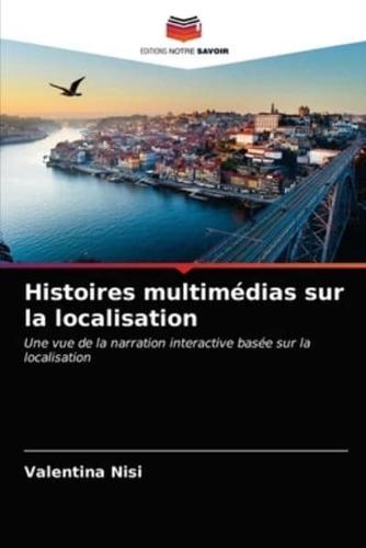 Histoires multimédias sur la localisation