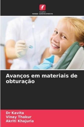 Avanços Em Materiais De Obturação