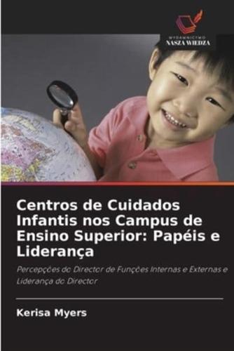 Centros De Cuidados Infantis Nos Campus De Ensino Superior