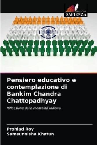 Pensiero educativo e contemplazione di Bankim Chandra Chattopadhyay