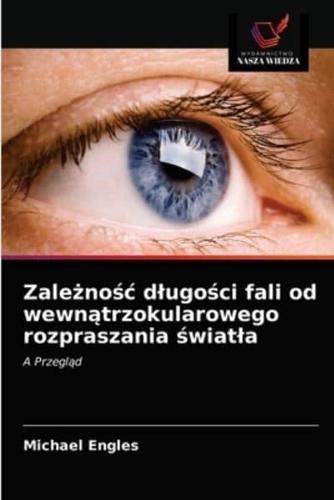 Zależność długości fali od wewnątrzokularowego rozpraszania światła