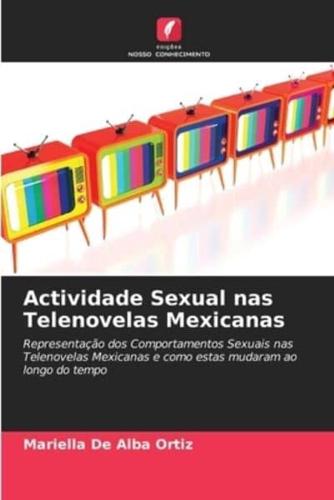 Actividade Sexual Nas Telenovelas Mexicanas