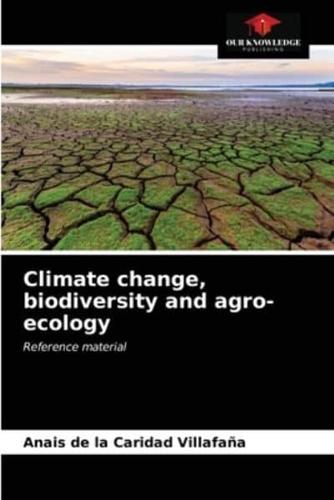 Climate change, biodiversity and agro-ecology