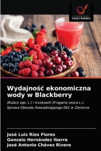 Wydajność ekonomiczna wody w Blackberry