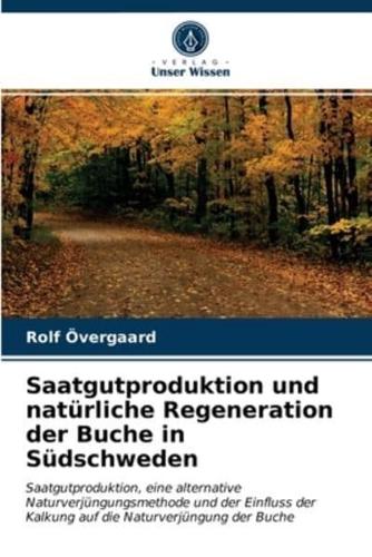 Saatgutproduktion und natürliche Regeneration der Buche in Südschweden