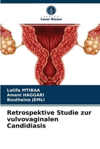 Retrospektive Studie zur vulvovaginalen Candidiasis