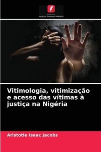 Vitimologia, vitimização e acesso das vítimas à justiça na Nigéria