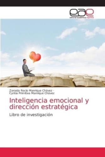 Inteligencia emocional y dirección estratégica