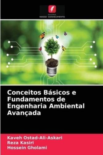 Conceitos Básicos e Fundamentos de Engenharia Ambiental Avançada