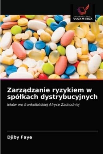 Zarządzanie ryzykiem w spółkach dystrybucyjnych