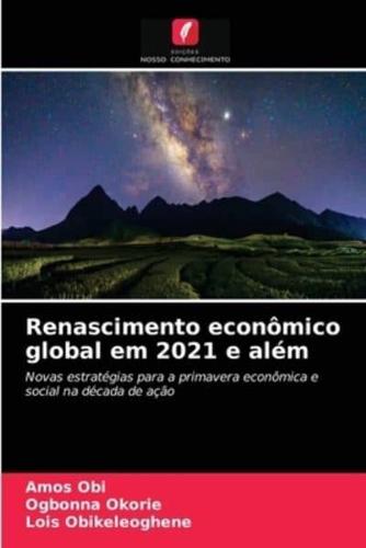 Renascimento econômico global em 2021 e além