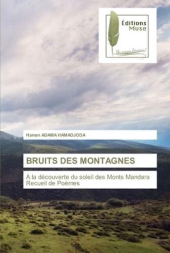 BRUITS DES MONTAGNES