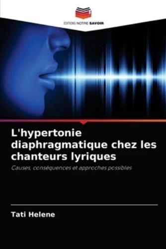 L'hypertonie diaphragmatique chez les chanteurs lyriques