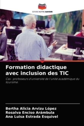 Formation didactique avec inclusion des TIC