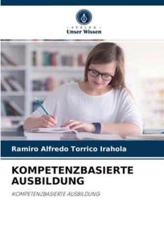 KOMPETENZBASIERTE AUSBILDUNG