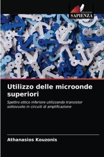 Utilizzo delle microonde superiori