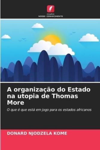 A organização do Estado na utopia de Thomas More
