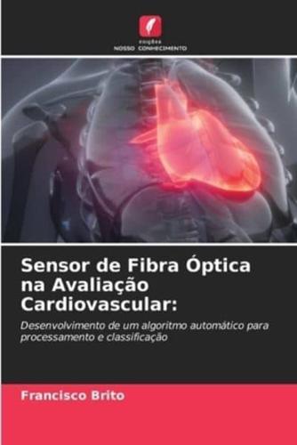 Sensor de Fibra Óptica na Avaliação Cardiovascular: