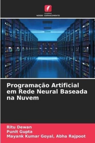 Programação Artificial em Rede Neural Baseada na Nuvem