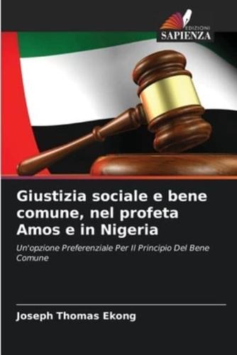 Giustizia sociale e bene comune, nel profeta Amos e in Nigeria