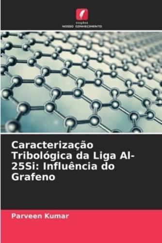 Caracterização Tribológica Da Liga Al-25Si