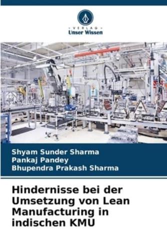Hindernisse Bei Der Umsetzung Von Lean Manufacturing in Indischen KMU