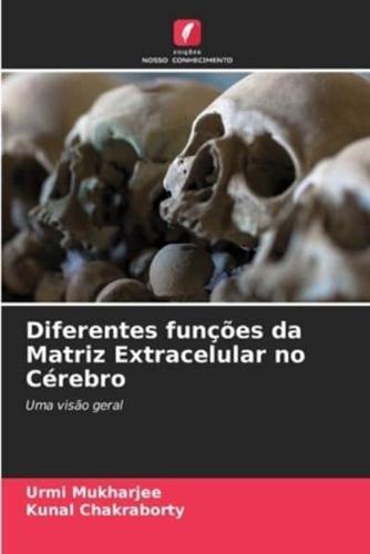 Diferentes Funções Da Matriz Extracelular No Cérebro