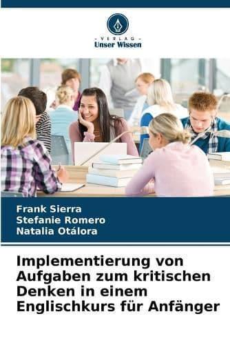 Implementierung von Aufgaben zum kritischen Denken in einem Englischkurs für Anfänger