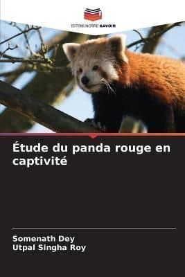 Étude Du Panda Rouge En Captivité