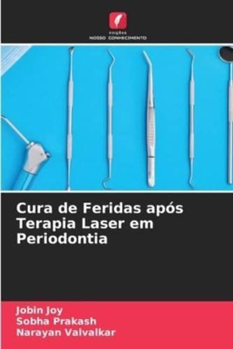 Cura De Feridas Após Terapia Laser Em Periodontia