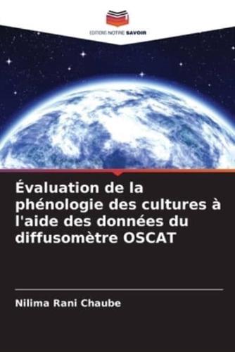 Évaluation De La Phénologie Des Cultures À L'aide Des Données Du Diffusomètre OSCAT