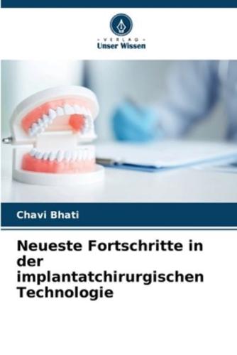 Neueste Fortschritte in Der Implantatchirurgischen Technologie