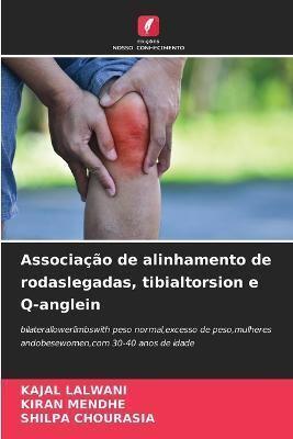 Associação De Alinhamento De Rodaslegadas, Tibialtorsion E Q-Anglein