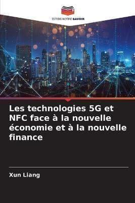 Les Technologies 5G Et NFC Face À La Nouvelle Économie Et À La Nouvelle Finance