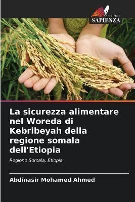 La Sicurezza Alimentare Nel Woreda Di Kebribeyah Della Regione Somala dell'Etiopia