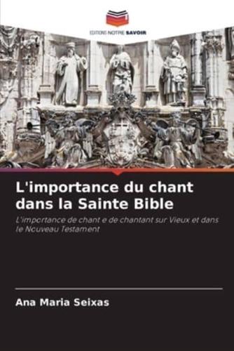 L'importance Du Chant Dans La Sainte Bible