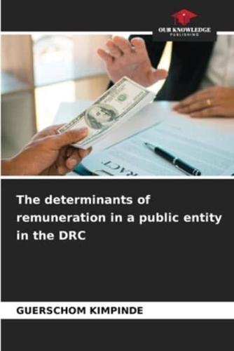 The Determinants of Remuneration in a Public Entity in the DRC