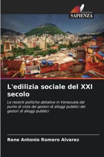 L'edilizia Sociale Del XXI Secolo