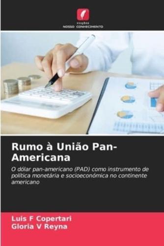 Rumo À União Pan-Americana