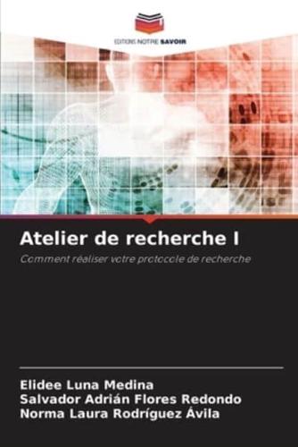 Atelier De Recherche I