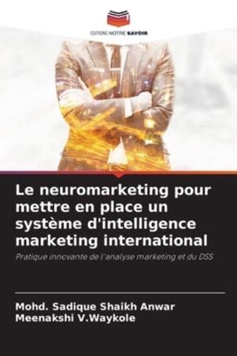 Le Neuromarketing Pour Mettre En Place Un Système D'intelligence Marketing International