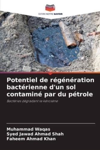 Potentiel De Régénération Bactérienne D'un Sol Contaminé Par Du Pétrole