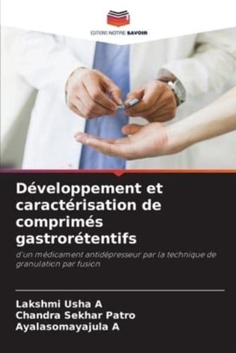 Développement Et Caractérisation De Comprimés Gastrorétentifs