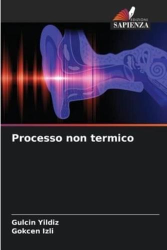 Processo Non Termico