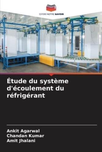 Étude Du Système D'écoulement Du Réfrigérant