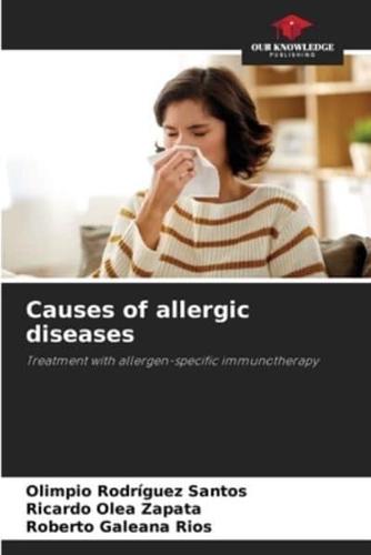 Causes of Allergic Diseases