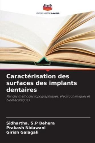 Caractérisation Des Surfaces Des Implants Dentaires